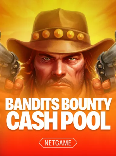 Bandits Bounty Cash Pool – охота за денежными призами